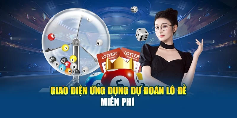 Giao diện ứng dụng dự đoán lô đề miễn phí